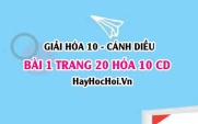 Giải bài 1 trang 20 Hóa 10 Cánh Diều SGK